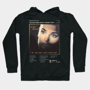 Sinéad O'Connor - I Do Not Want What I Haven't Got Tracklist Album Hoodie